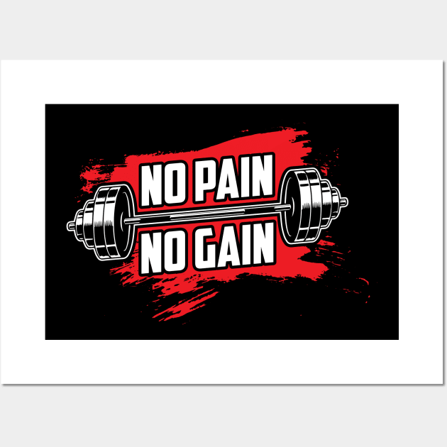 No Pain No Gain Wall Art by Marioma